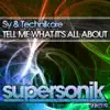 SY & Technikore - Tell Me What It's All About - Single